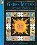 Greek Myths for Young Children | 9999902739754 | Marcia Williams