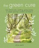 The Green Cure | 9999903506928 | Alice Peck