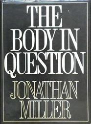 The Body in Question | 9999903336679 | Jonathan Miller