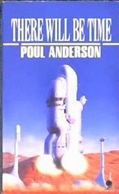 There Will be Time | 9999902899045 | Poul Anderson