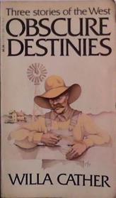 Obscure destinies | 9999903491682 | Willa Cather