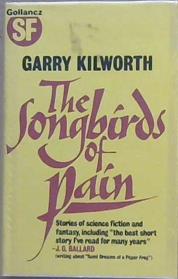 The Songbirds of Pain | 9999903140160 | Garry Kilworth