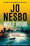 Wolf Hour | 9999903438854 | Jo Nesbo