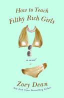 How to teach filthy rich girls | 9999903507994 | Zoey Dean