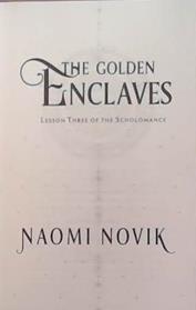 The Golden Enclaves | 9999903283775 | Naomi Novik