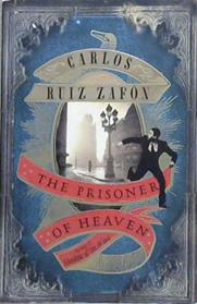 The Prisoner of Heaven | 9999903487982 | Ruiz Zafón, Carlos