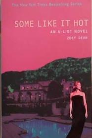 Some Like it Hot | 9999903287490 | Zoey Dean