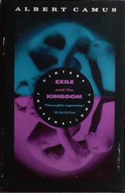 Exile and the kingdom | 9999903420279 | Albert Camus; translated from the French by Justin O?Brien