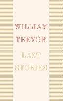 Last Stories | 9999902806562 | William Trevor