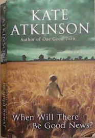 When Will There be Good News? | 9999903359128 | Atkinson, Kate