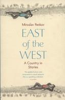 East of the West | 9999903363781 | Miroslav Penkov