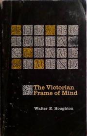 The Victorian Frame of Mind, 1830-1870 | 9999903521730 | Walter E. Houghton