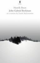 John Gabriel Borkman | 9999903332831 | Frank McGuinness