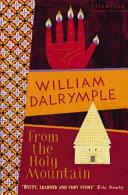 From the Holy Mountain | 9999903432234 | Dalrymple, William
