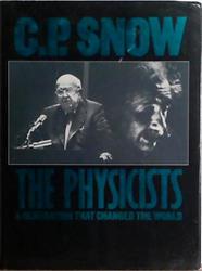 The Physicists | 9999903425083 | Charles Percy Snow Snow (Sir Charles Percy)