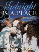 Midnight is a Place | 9999902910283 | Joan Aiken