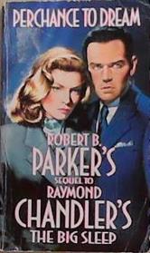 Perchance to Dream | 9999903296584 | Robert B. Parker Raymond Chandler