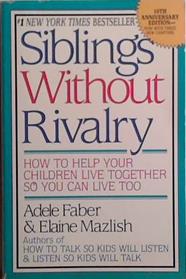 Siblings Without Rivalry | 9999903521884 | Adele Faber