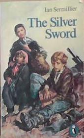 The Silver Sword | 9999903311263 | Serraillier, Ian