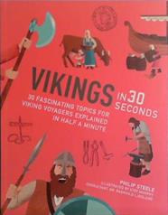 Vikings in 30 Seconds | 9999903443100 | Philip Steele
