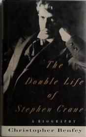 The Double Life of Stephen Crane | 9999903511083 | Christopher Benfey