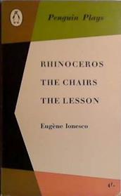 Rhinoceros, The Chairs, The Lesson | 9999903411895 | Eugene Ionesco