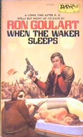 When the Waker Sleeps | 9999902893791 | Goulart, Ron