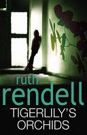 Tigerlily's Orchids | 9999902909133 | Ruth Rendell