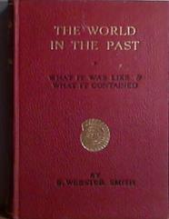 The World in the Past | 9999903408604 | B. Webster Smith