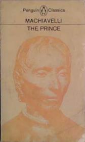 The prince | 9999903448709 | Niccolò Machiavelli; translated with an introduction by George Bull