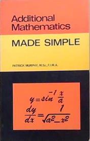 Additional Mathematical Made Simple | 9999903336341 | Patrick Murphy