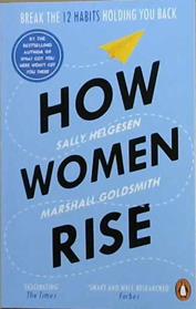 How Women Rise | 9999903301080 | Helgesen, Sally