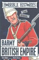 Barmy British Empire. Horrible Histories | 9999902538876 | Deary, Terry & Brown, Martin