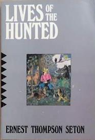 Lives of the Hunted | 9999903339694 | Ernest Thompson Seton
