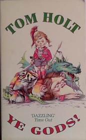 Ye Gods! | 9999903435006 | Tom Holt