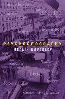Psychogeography | 9999903378686 | Merlin Coverley