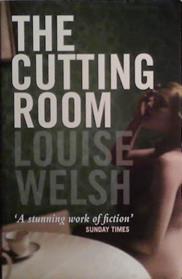 The Cutting Room | 9999903488972 | Welsh, Louise