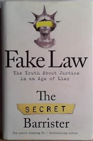 Fake Law | 9999903476474 | The Secret Barrister