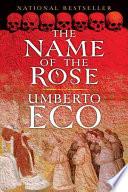 The name of the rose | 9999902545201 | Umberto Eco; translated from the Italian by William Weaver