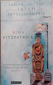 Fables of the Irish Intelligentsia | 9999903381747 | Nina Fitzpatrick,