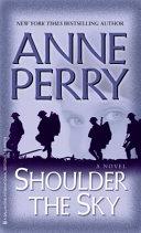 Shoulder the Sky | 9999902913406 | Anne Perry,