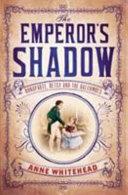 The Emperor's Shadow | 9999903502135 | Anne Whitehead