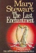 The Last Enchantment | 9999903234685 | Mary Stewart