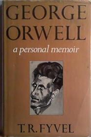 George Orwell, a Personal Memoir | 9999903452287 | Tosco R. Fyvel