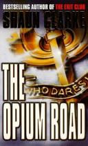 The Opium Road | 9999903312635 | Shaun Clarke
