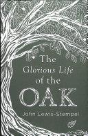 The Glorious Life of the Oak | 9999902468135 | John Lewis-Stempel