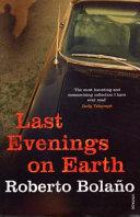 Last Evening on Earth | 9999903184980 | Roberto Bolano,
