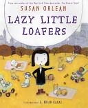 Lazy Little Loafers | 9999902391082 | Susan Orlean