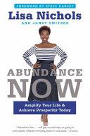 Abundance Now | 9999903447047 | Lisa Nichols Janet Switzer