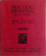 Practical Drawing in 20 Steps | 9999903431084 | George Williamson